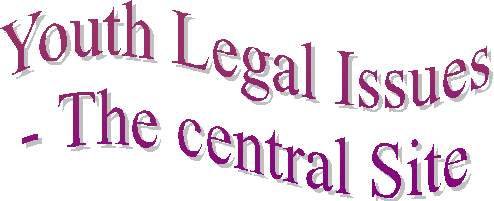 Youth Legal Issues
- The central Site